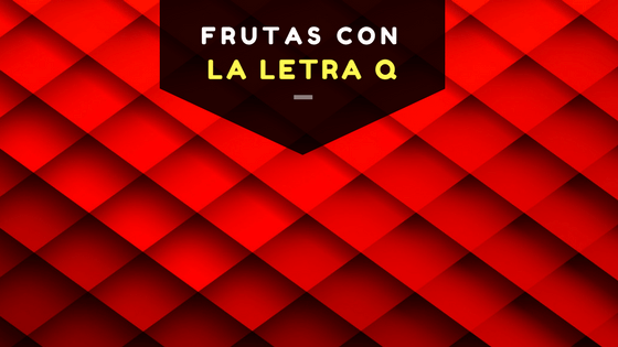 frutas con la letra q
