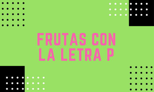 frutas con la letra p